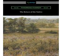 Thomas Hardy The Return of the Native: (with an Introduction by J. W. Cunliffe) Thomas Hardy Multicolor