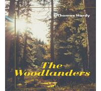 Thomas Hardy THE WOODLANDERS Paperback Book Thomas Hardy Multicolor
