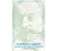 Thomas Hardy: Towards a Materialist Criticism