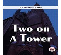 Thomas Hardy Two On A Tower Paperback Book Thomas Hardy Multicolor