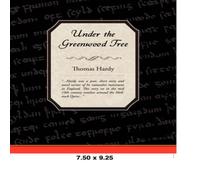 Thomas Hardy Under the Greenwood Tree Paperback Book Thomas Hardy Multicolor