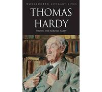 Thomas Hardy (Wordsworth Literary Lives)