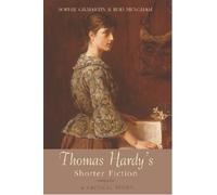 Thomas Hardy's Shorter Fiction : A Critical Study