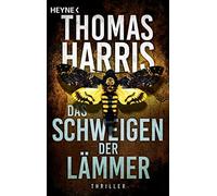 Thomas Harris S Das Schweigen der Lämmer: Thriller (Hannibal Lecter, (Paperback)