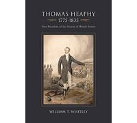 Thomas Heaphy, 1775-1835, First President of the Society of British Artists