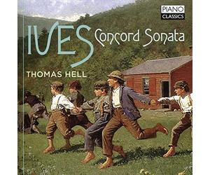 Thomas Hell - Charles Ives: Concord Sonata