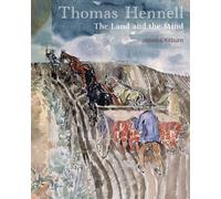 Thomas Hennell : The Land and the Mind