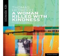 Thomas Heywood A Woman Killed With Kindness N/A Book Thomas Heywood Multicolor