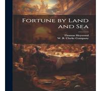 Thomas Heywood Fortune by Land & Sea Paperback Book Thomas Heywood Multicolor