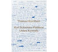 Thomas Hirschhorn. Kurt Schwitters-Plattform. Untere Kontrolle