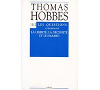Thomas Hobbes: Iuvres XI-2 Les Questions Concernant La Liberte, La Necessite Et Le Hasard: Tome 11-2, Les questions concernant la liberté, la ... (Bibliotheque Des Textes Philosophiques)