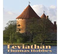 Thomas Hobbes Leviathan: The Foundations of Political Authority & the Social Thomas Hobbes Multicolor