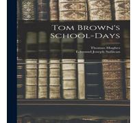 Thomas Hughes Tom Brown's School-Days Book - Paperback in White Thomas Hughes White