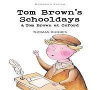 Thomas Hughes Tom Brown's Schooldays & Tom Brown at Oxford Paperback Book Thomas Hughes Multicolor