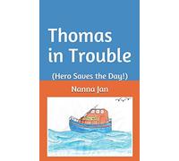 Thomas in Trouble: (Hero Saves the Day!) (1)
