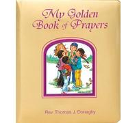 Thomas J Donaghy My Golden Book of Prayers (Board Book) (US IMPORT)