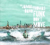 Thomas, Jamal -Band- - Funk Don't Move