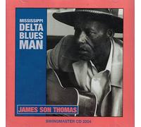 Thomas, James 'Son' - Mississippi Delta Blues..