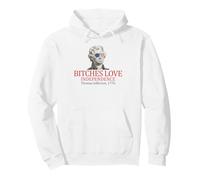 Thomas Jefferson 1776 Bitches Love Independence Pullover Hoodie