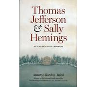 Thomas Jefferson and Sally Hemings: An American Controversy 1st (first) Paperback Editio Edition by Gordon-Reed, Annette published by University of Virginia Press (1998)