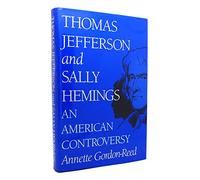 Thomas Jefferson and Sally Hemings: An American Controversy
