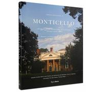 Thomas Jefferson at Monticello : Architecture, Landscape, Collections, Books, Food, Wine