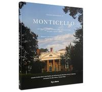 Thomas Jefferson at Monticello: Architecture, Landscape, Collections, Books, Food, Wine