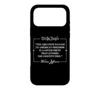 THOMAS JEFFERSON QUOTE THE GREATEST DANGER TO FREEDOM Case for iPhone 17 Pro Max
