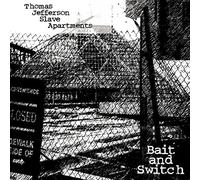 Thomas Jefferson Slave Apartments - Bait And Switch [VINYL]