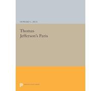 Thomas Jefferson's Paris (Princeton Legacy Library): 1638