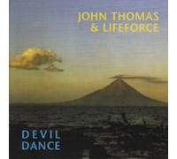 Thomas, John & Lifeforce - Devil Dance