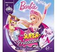 Thomas Karallus – Barbie: Die Superprinzessin – Das Original-Hörspiel zum Film – CD