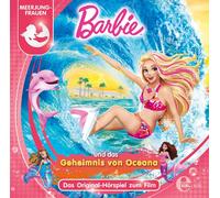 Thomas Karallus Barbie und das Geheimnis von Oceana - Das Original-Hörspiel (CD)