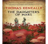 Thomas Keneally Daughters of Mars Paperback Book Thomas Keneally Multicolor