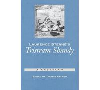 Laurence Sterne's Tristram Shandy: A Casebook (. Keymer<|
