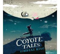 Thomas King Coyote Tales Hardback Book Thomas King Multicolor