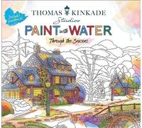 Thomas Kinkade Paint With Water by Editors of Thunder Bay Press (Paperback Book)