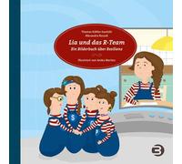 Thomas Köhler-S Lia und das R-Team: Ein Bilderbuch über Resilienz für (Hardback)