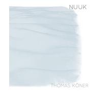 Thomas Köner - Nuuk [VINYL]
