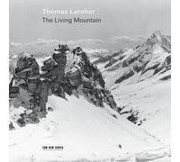 Thomas Larcher : Thomas Larcher: The Living Mountain CD (2023) NEW