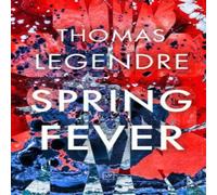 Thomas Legendre Spring Fever Paperback Book Thomas Legendre Multicolor