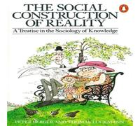 Thomas Luckmann The Social Construction of Reality Paperback Book Thomas Luckmann Multicolor