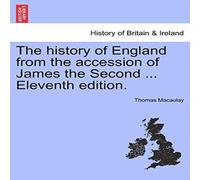 Thomas Macaulay The history of England from the accession of James the Second .. Thomas Macaulay Multicolor