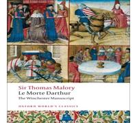 Thomas Malory Le Morte d'Arthur : The Winchester Manuscript Paperback Book Thomas Malory Multicolor