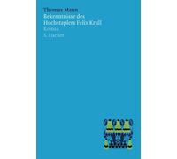 Thomas Mann Bekenntnisse des Hochstaplers Felix Krull (Hardback)