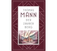 Thomas Mann Der Zauberberg. Roman: "Thomas Manns Jahrhundertroman" ar (Hardback)