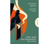 Thomas Mann Love & Enchantment Paperback Book Thomas Mann Multicolor