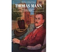 Thomas Mann: Series 1 (Modern Critical Views S.)