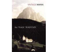 Thomas Mann The Magic Mountain (Paperback)