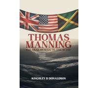 Thomas Manning: The Real Beacon of the West